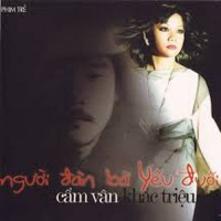 Người Đàn Bà Yếu Đuối - Cẩm Vân, Khắc Triệu