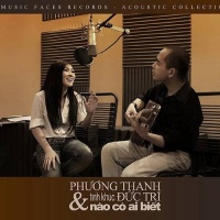 Nào Có Ai Biết - Phương Thanh