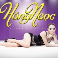 Lời Khó Nói - Hồng Ngọc