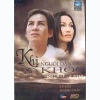 Khi Người Đàn Ông Khóc - Hoàng Châu, Lý Hải