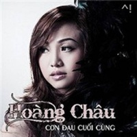 Cơn Đau Cuối Cùng - Hoàng Châu