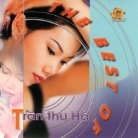 The Best Of Trần Thu Hà - Hà Trần