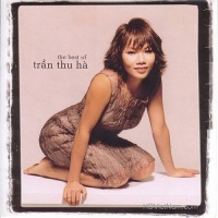 The Best Of Trần Thu Hà - Hà Trần
