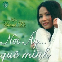 Nơi Ấy Quê Mình - Thành Lê