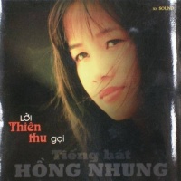 Lời Thiên Thu Gọi - Hồng Nhung