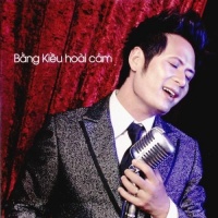 Hoài Cảm - Bằng Kiều