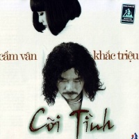 Cõi Tình - Cẩm Vân, Khắc Triệu