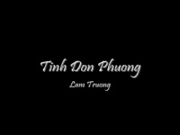 Tình Đơn Phương - Lam Trường