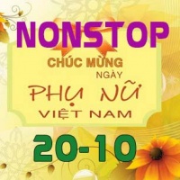 Nonstop Mừng Ngày Phụ Nữ Việt Nam 20/10 - Various Artists