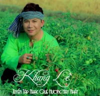 Tuyển Tập Nhạc Quê Hương Hay Nhất - Khang Lê