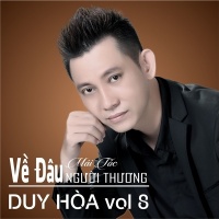 Về Đâu Mái Tóc Người Thương - Duy Hòa