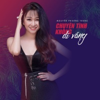 Chuyện Tình Không Dĩ Vãng - Nguyễn Phương Trang