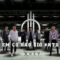 Em Có Bao Giờ #NTD (Single) - XKey Band