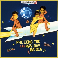 Phi Công Trẻ Lái Máy Bay Bà Già (OST Gái Già Lắm Chiêu 2) - Addy Trần