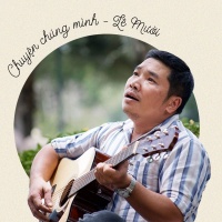 Chuyện Chúng Mình - Lê Mười