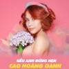 Nếu Anh Đừng Hẹn (Single) - Cao Hoàng Oanh