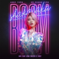 Boom Shakalaka (Single) - Vũ Phụng Tiên