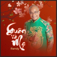 Xuân Và Mẹ - Randy