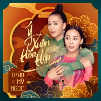 Ý Xuân Hòa Hợp - Trần Mỹ Ngọc