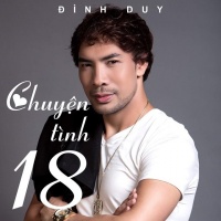 Chuyện Tình 18 (Single) - Đình Duy