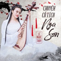 Chuyện Tình Cổ Tích Nga Sơn (Single) - Lê Ngọc Thúy