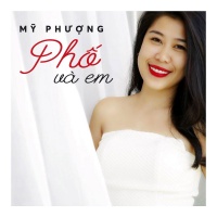 Phố Và Em - Mỹ Phượng