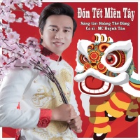Đón Tết Miền Tây - Huỳnh Tân