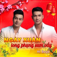 Ngày Xuân Long Phụng Sum Vầy (Single) - Hi Boys