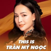 Những Bài Hát Hay Nhất Của Trần Mỹ Ngọc - Trần Mỹ Ngọc