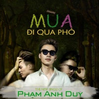 Mùa Đi Qua Phố - Phạm Anh Duy