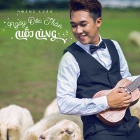 Ngày Độc Thân Cuối Cùng (New Single) - Hoàng Luân