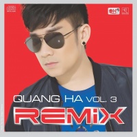 Remix Vol 3 - Quang Hà - Quang Hà