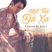 Một Thời Đã Xa - Hoàng Kỳ Nam
