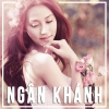 Những Bài Hát Hay Nhất Của Ngân Khánh - Ngân Khánh
