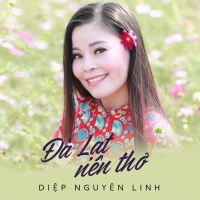 Đà Lạt Nên Thơ (Single) - Diệp Nguyên Linh