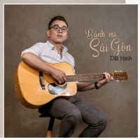Bánh Mì Sài Gòn (Single) - Dật Hanh