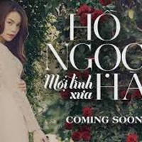 Mối Tình Xưa - Hồ Ngọc Hà
