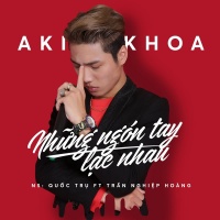 Những Ngón Tay Lạc Nhau (Single) - Aki Khoa
