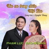 Tìm Em Trong Chiều Hội Lim (Single) - Phạm Lực, Bảo Ngoan