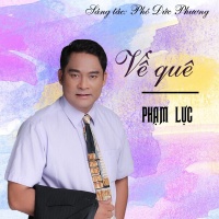 Về Quê (Single) - Phạm Lực
