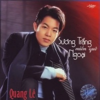 Sương Trắng Miền Quê Ngoại - Quang Lê