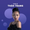 Những Bài Hát Hay Nhất Của Thảo Trang - Thảo Trang