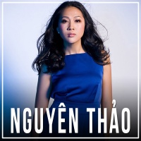 Những Bài Hát Hay Nhất Của Nguyên Thảo - Nguyên Thảo