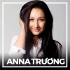 Những Bài Hát Hay Nhất Của Anna Trương - Anna Trương