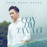 Con Tim Tan Vỡ (Single) - Phan Mạnh Quỳnh