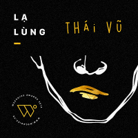 Lạ Lùng (Single) - Thái Vũ