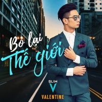 Bỏ Lại Thế Giới (Single) - DJ SlimV