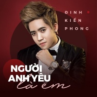 Người Anh Yêu Là Em (Single) - Đinh Kiến Phong