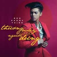 Thương Mấy Cũng Là Người Dưng (Single) - Noo Phước Thịnh