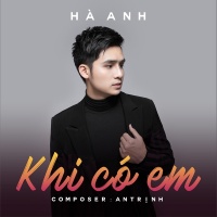 Khi Có Em (Single) - Hà Anh